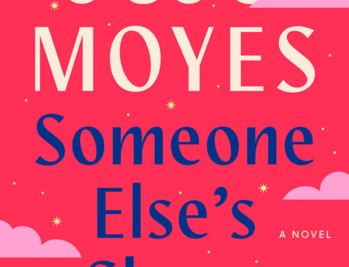 Someone Else’s Shoes by Jojo Moyes (book review)