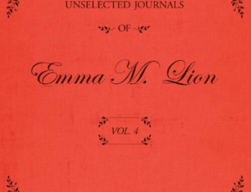 The Unselected Journals of Emma M. Lion, Vol. 4 by Beth Brower (book review)