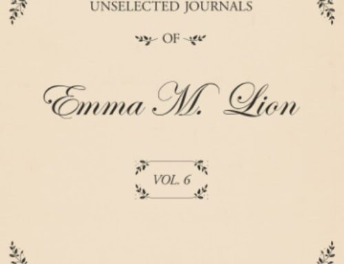 The Unselected Journals of Emma M. Lion, vol. 6 & 7 by Beth Brower (book review)